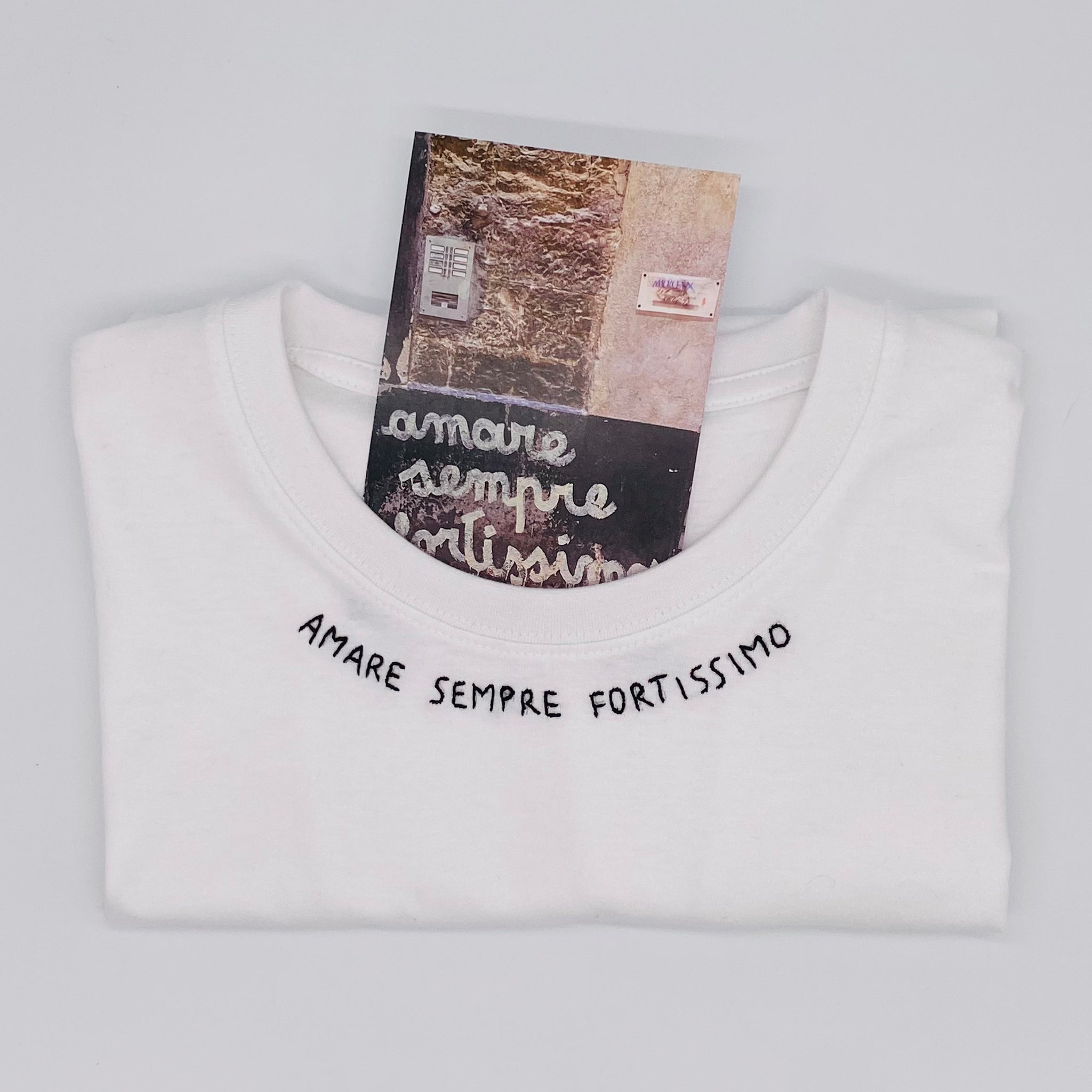AMARE SEMPRE FORTISSIMO  / T-shirt + cartolina