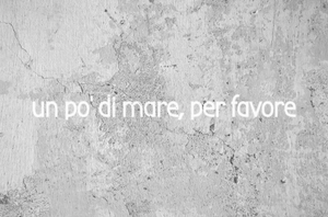 UN PO' DI MARE, PER FAVORE / T-shirt + cartolina