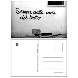 SEMPRE DALLA PARTE DEL TORTO / t-shirt + cartolina /