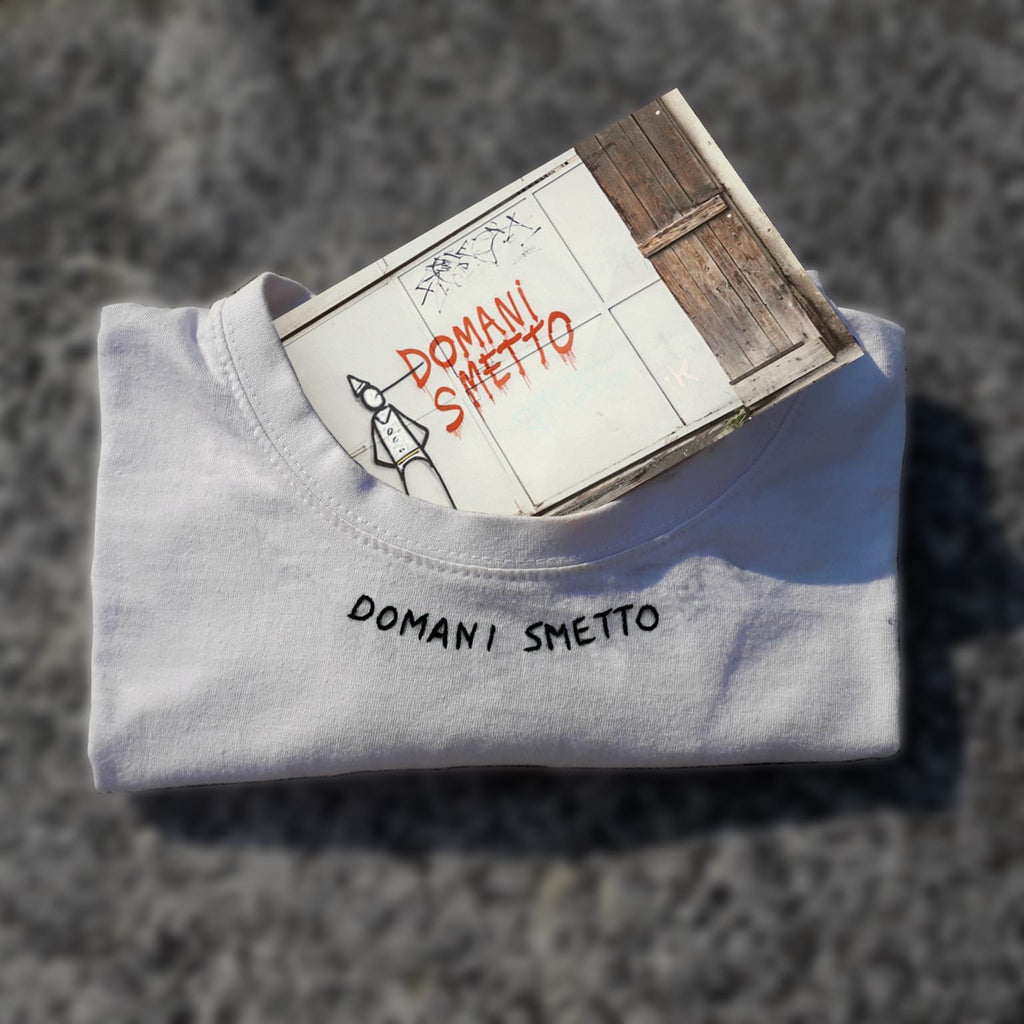 DOMANI SMETTO / T-shirt + cartolina
