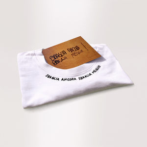 SBAGLIA ANCORA SBAGLIA MEGLIO / T-shirt + cartolina