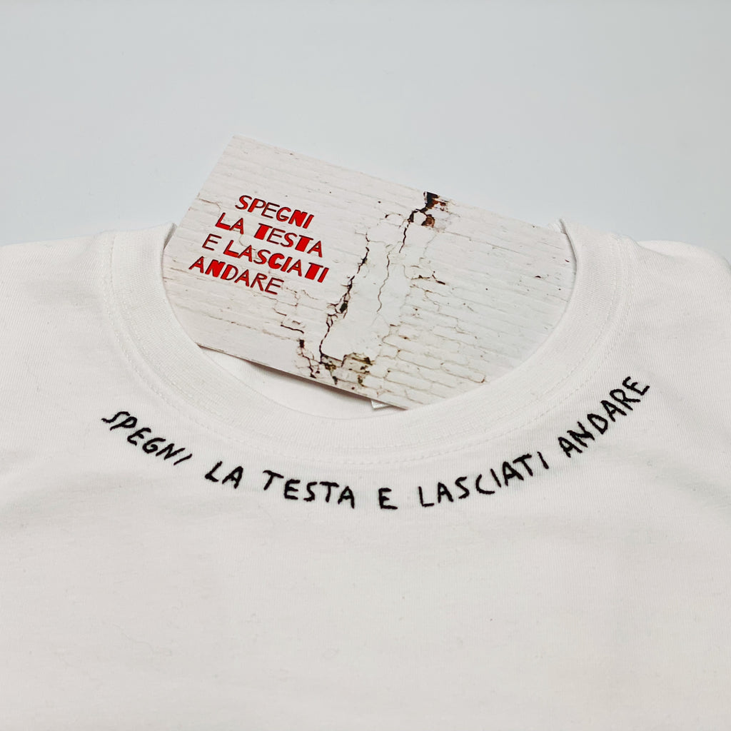 SPEGNI LA TESTA E LASCIATI ANDARE  / T-shirt + cartolina